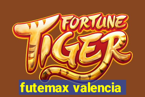 futemax valencia